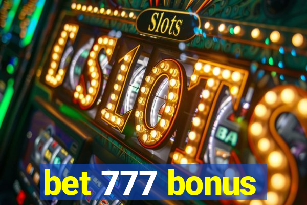 bet 777 bonus